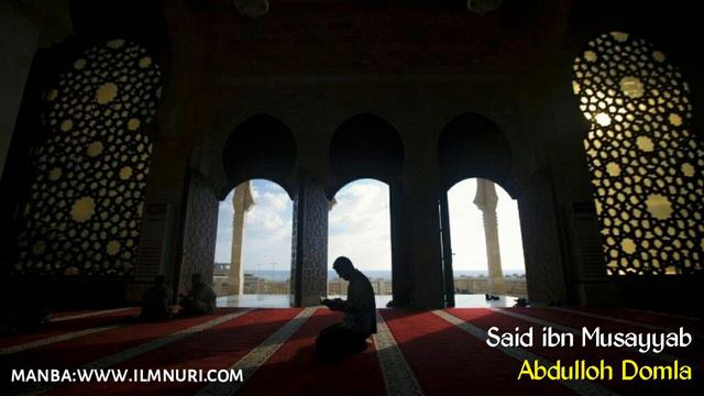 Abdulloh Domla - Said Ibn Musayyab