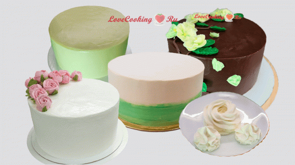 Мои ТОП-5 кремов для выравнивания и украшения тортов | LoveCookingRu