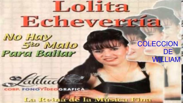 LOLITA ECHEVERRIA MI UNICO AMOR смотреть онлайн