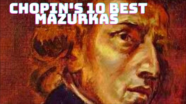 Las 10 mejores mazurkas de Chopin / best mazurka chopin / best chopin mazurkas - #Rubenbe смотреть онлайн