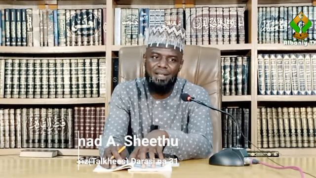 31 Ahkāmul Janā'izi (Talkhees) Gabatarwan Abu Uwaisat, Muhammad A. Sheethu Daga Daarul Hadeeth Zrx. смотреть онлайн