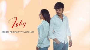 Dilnoz & Mirjalol Nematov - Ishq (Premyera) #turtkulmusic #nevomusic #rizanova #mirjalolnematov