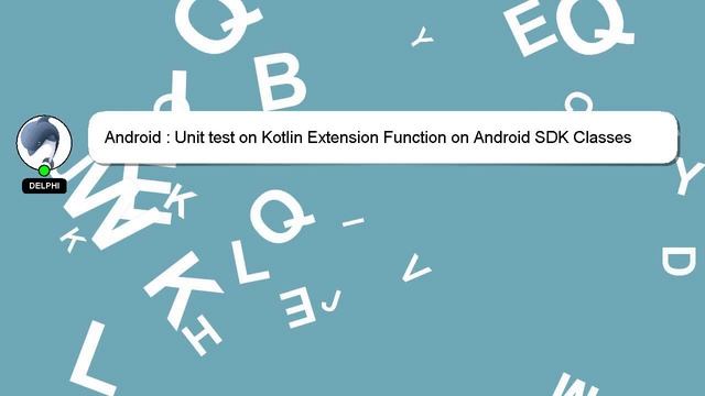 Android : Unit test on Kotlin Extension Function on Android SDK Classes смотреть онлайн