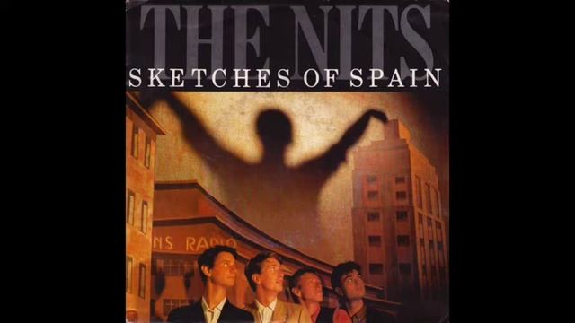 The Nits - Sketches Of Spain (Live) смотреть онлайн