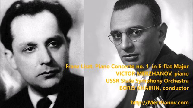 VICTOR MERZHANOV / BORIS KHAIKIN - Franz LISZT. Piano Concerto no. 1 in E-flat Major смотреть онлайн