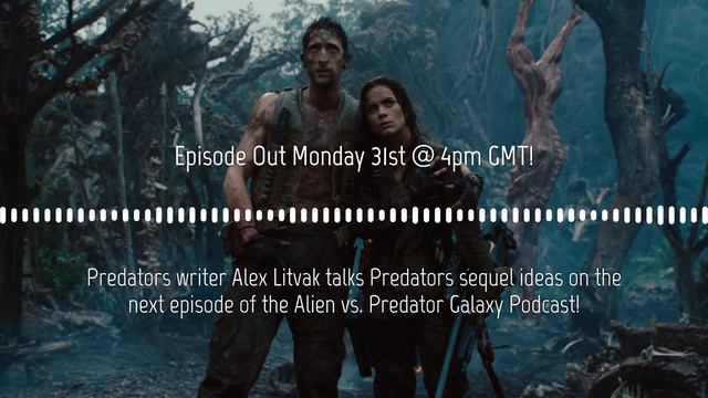 Predators Writer Alex Litvak Talks Predators 2 Plans! - AvPGalaxy Exclusive смотреть онлайн