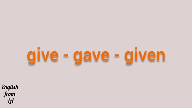 3 формы глагола GIVE (ДАВАТЬ) // irregular verb смотреть онлайн