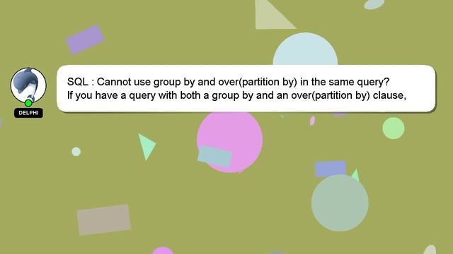 SQL : Cannot use group by and over(partition by) in the same query? смотреть онлайн