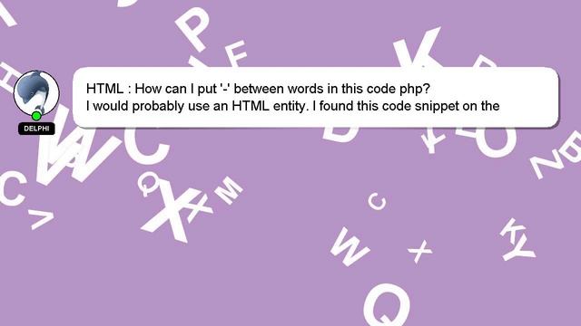 HTML : How can I put '-' between words in this code php? смотреть онлайн