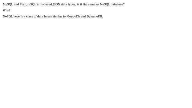 Databases: MySQL and PostgreSQL has JSON data types, is it the same as NoSQL database? смотреть онлайн