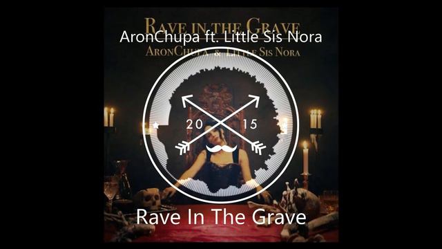 AronChupa ft Little Sis Nora Rave In The Grave Bass Boosted смотреть онлайн