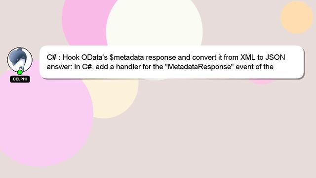 C# : Hook OData's $metadata response and convert it from XML to JSON смотреть онлайн