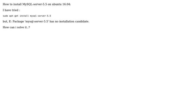 Ubuntu: How to install MySQL-server-5.5 on ubuntu16.04? смотреть онлайн