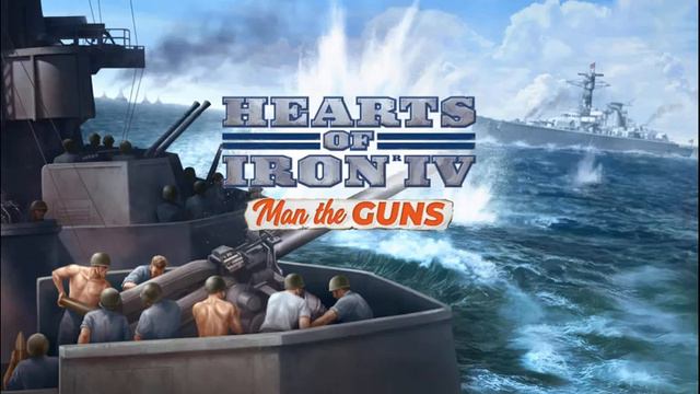 Hearts of Iron 4 - Soundtrack - Man The Guns - Democratic Moments смотреть онлайн