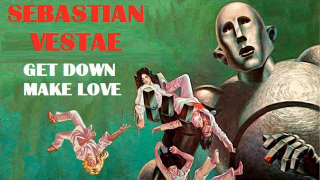 Get Down make love By Sebastian Vestae смотреть онлайн