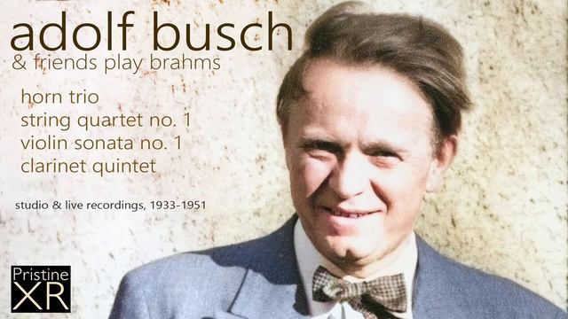 KELL, BUSCH QUARTET Brahms Clarinet Quintet (1948) - Pristine PACM117 смотреть онлайн