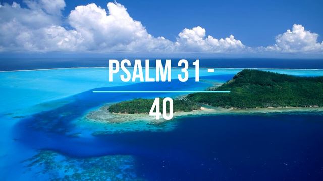 Psalm 31 to 40 (Audio)- Old Testament смотреть онлайн