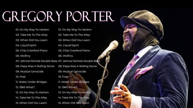 Gregory Porter Greatest Hits - Best Songs Of Gregory Porter Playlist