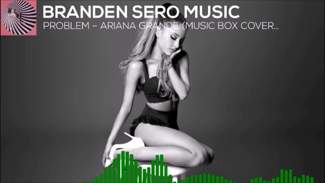 Problem – Ariana Grande (Music Box Cover w/ Download) смотреть онлайн