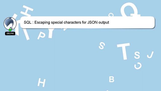 SQL : Escaping special characters for JSON output смотреть онлайн