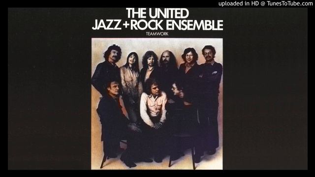 The United Jazz + Rock Ensemble ► Yin [HQ Audio] Teamwork 1978 смотреть онлайн