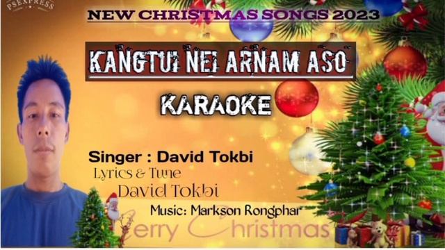 Latest Karbi new Christmas Songs// KANGTUI NEI ARNAM ASO// David Tokbi & Tenson Teron. смотреть онлайн