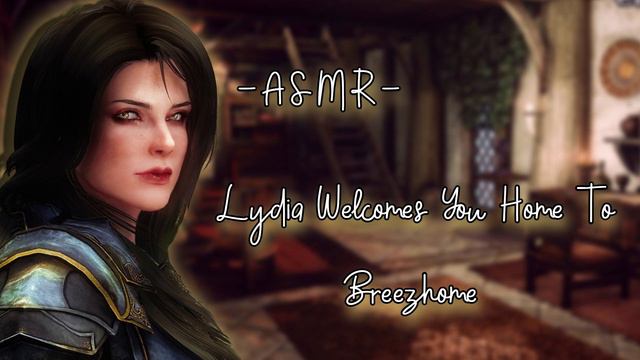 ASMR| Lyia Welcomes You Home To Breezhome [F4M/Binaural] [SkyrimRP] смотреть онлайн
