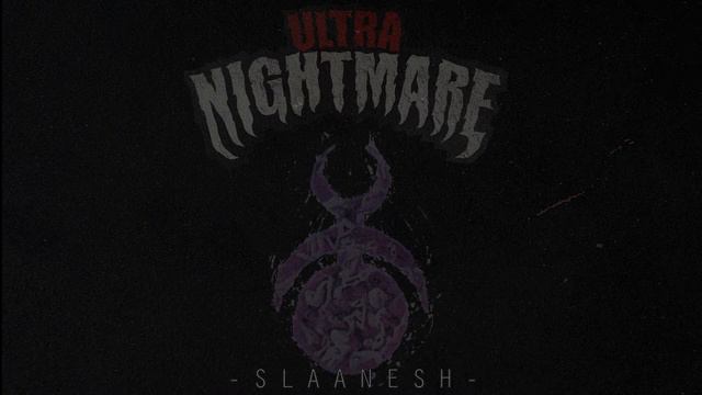SLAANESH - Ultra Nightmare смотреть онлайн
