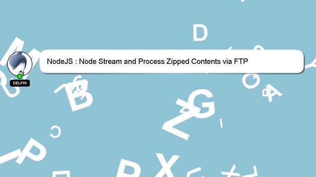 NodeJS : Node Stream and Process Zipped Contents via FTP смотреть онлайн