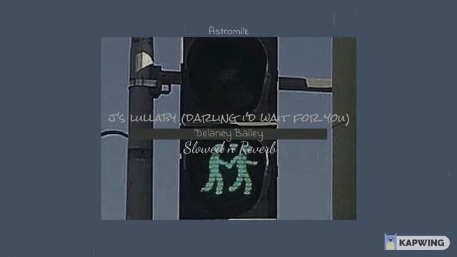 Delaney Baily - js lullaby /slowed + reverb/ смотреть онлайн