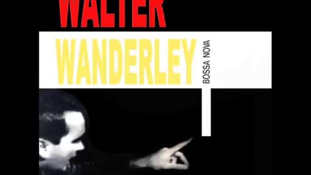 Walter Wanderley - Bossa Nova