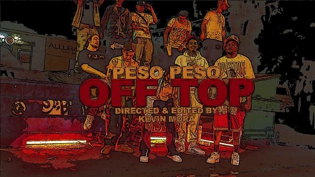 Peso Peso -"Off Top" [Instrumental] смотреть онлайн