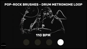 Pop-Rock Brushes | Drum Metronome Loop | 110 BPM