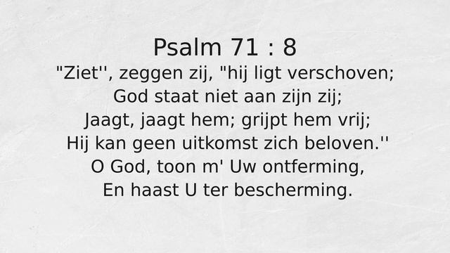 Psalm 71 : 8 Ziet'', zeggen zij, hij ligt verschoven; смотреть онлайн