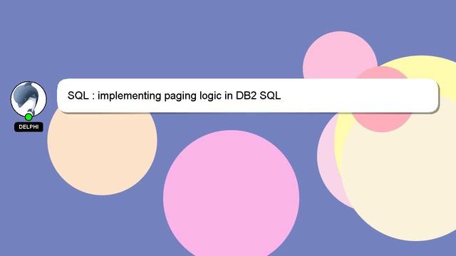 SQL : implementing paging logic in DB2 SQL смотреть онлайн