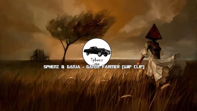SPHENZ & GANJA - GANJA FARMER (WIP CLIP) смотреть онлайн