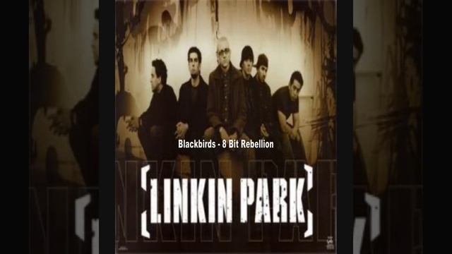 Linkin Park - Blackbirds 8 Bit Rebellion 1080i HD