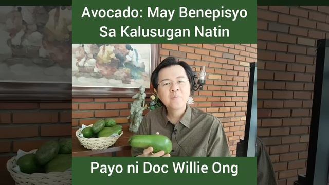 Avocado: Daming Benepisyo Sa Katawan - Ni Doc Willie Ong #518