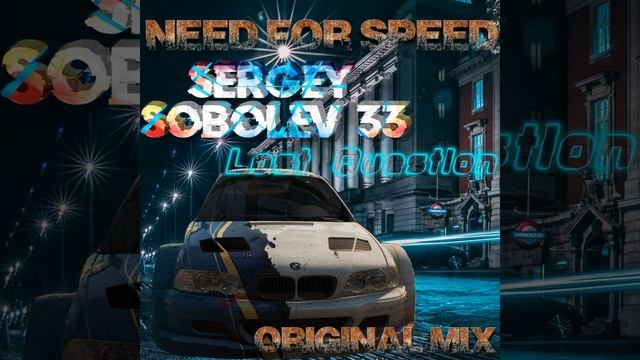 Need For Speed (Original Mix)
