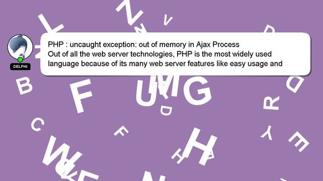 PHP : uncaught exception: out of memory in Ajax Process смотреть онлайн