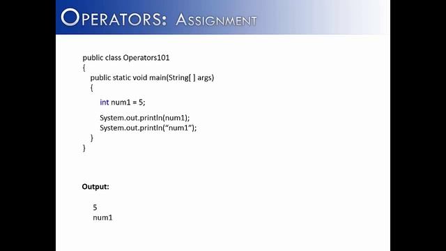Operators Part 1: Assignment and Literals (Java) смотреть онлайн