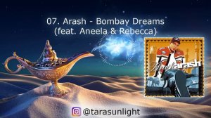 Arash - Bombay Dreams (feat. Aneela & Rebecca)