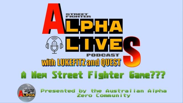 Alpha Lives PodCast #7 - A New Street Fighter Game??? смотреть онлайн