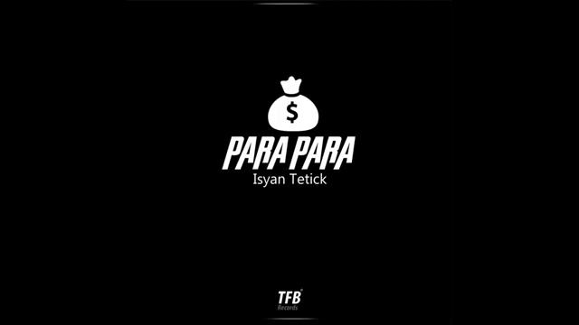 Para Para Song (isyan Tetick) #parapara