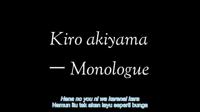 kiro akiyama - monologue sub indonesia смотреть онлайн