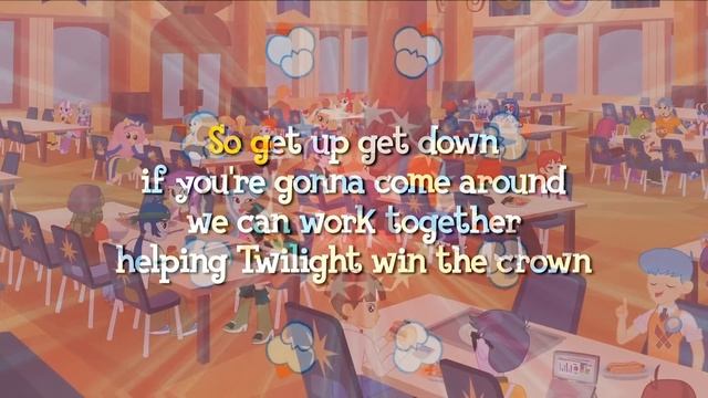 Equestria Girls - Helping Twilight Win The Crown [Karaoke]