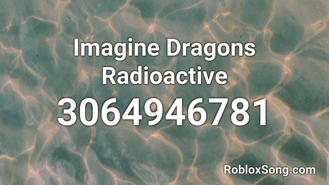 Imagine Dragons Radioactive Roblox ID - Roblox Music Code смотреть онлайн