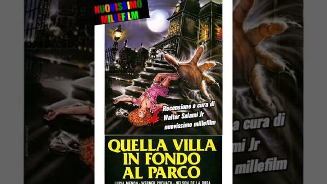 NUOVISSIMO MILLEFILM: "QUELLA VILLA IN FONDO AL PARCO" (1988) - con David Warbeck - Recensione смотреть онлайн
