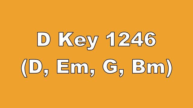 D Key 1246 D, Em, G, Bm смотреть онлайн