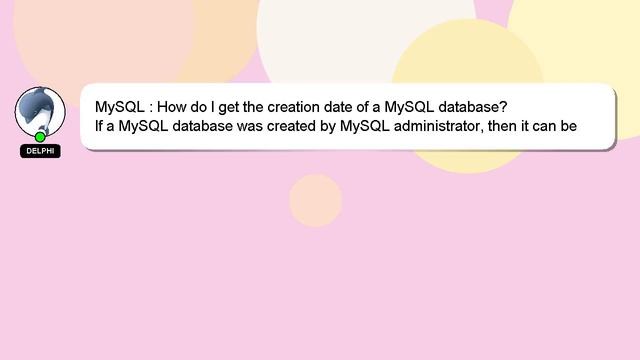 MySQL : How do I get the creation date of a MySQL database? смотреть онлайн